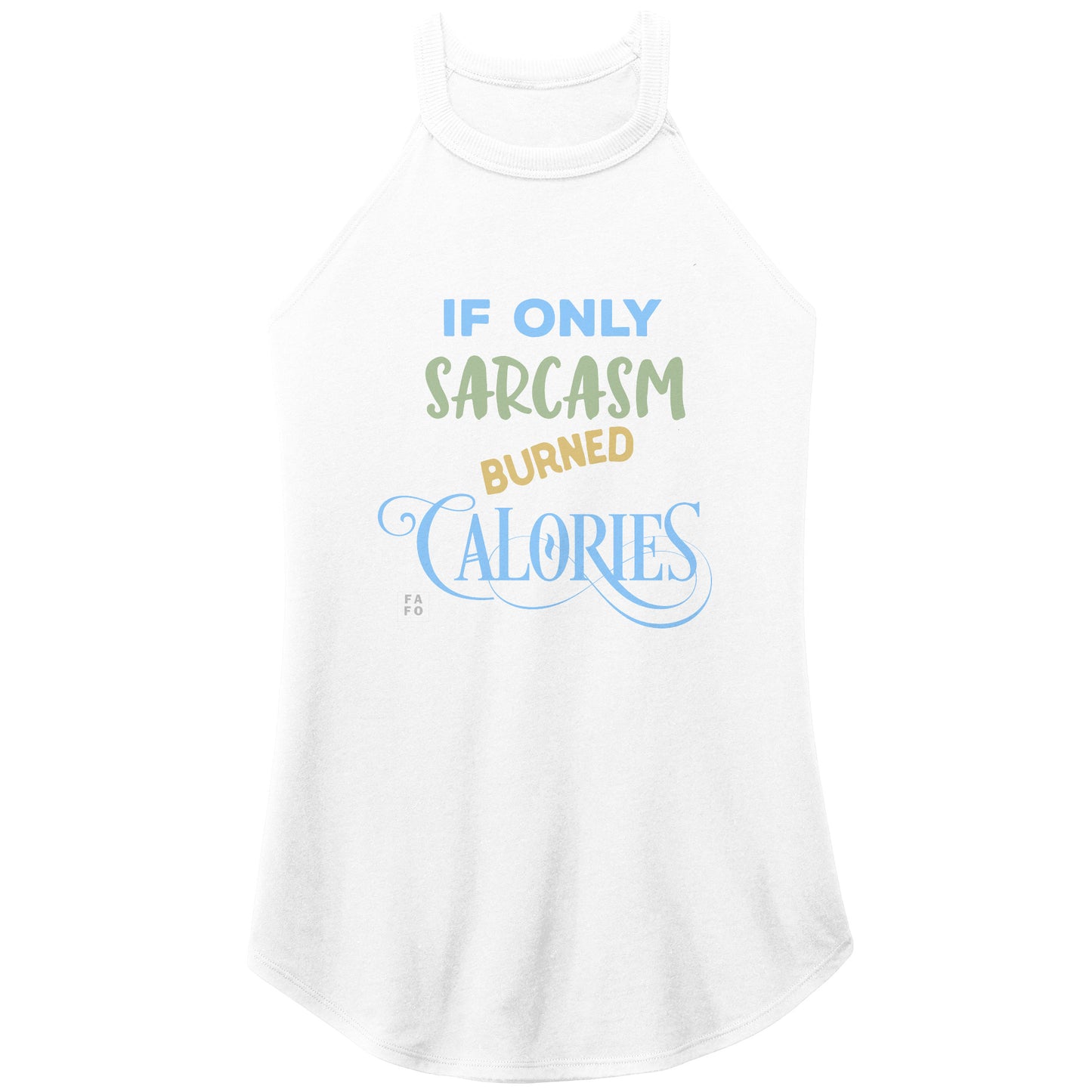 Womens Rocker Tank - If Only Sarcasm Burned Calories - White
