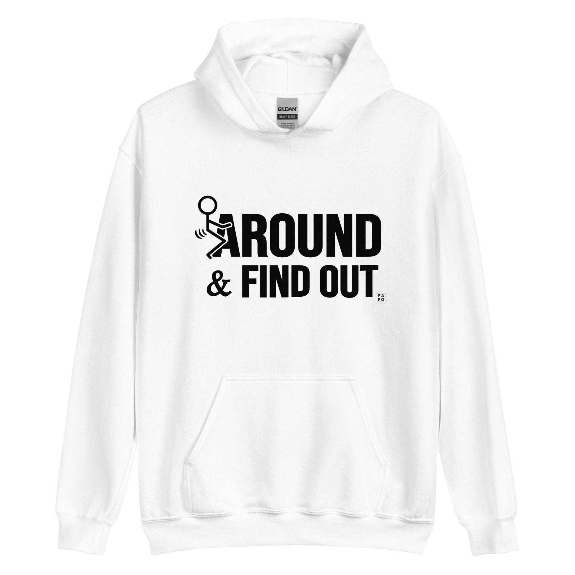 Unisex Hoodie - F*K Around & Find Out