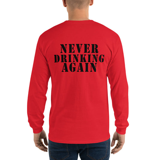 Men’s Cotton Long Sleeve Shirt - Never Drinking Again - FAFO Sportswear