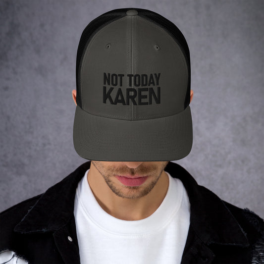 Trucker Cap - Not Today Karen - FAFO Sportswear