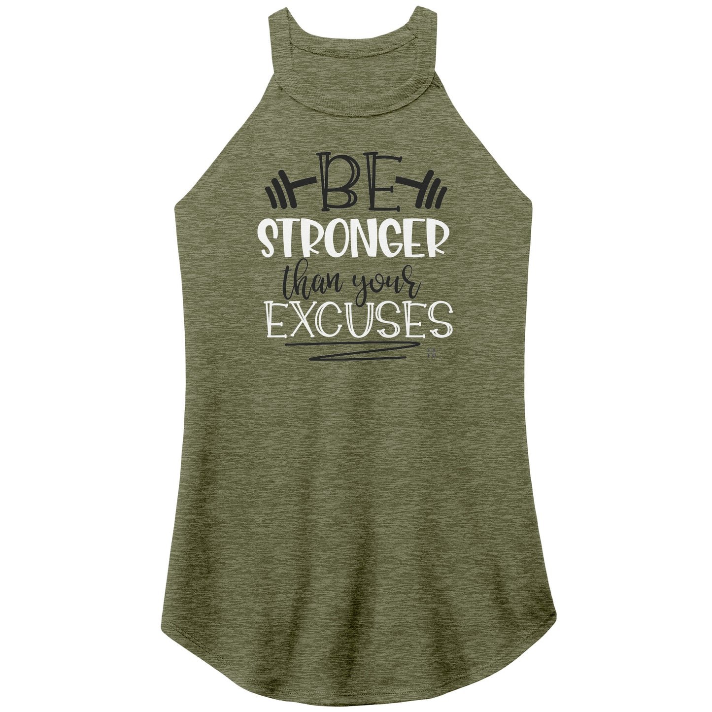 Rocker Tank - Be Stronger Than Your Excuses - FAFO Sportswear