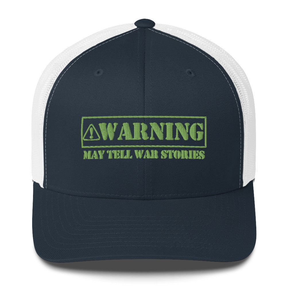Trucker Cap - Warning May Tell War Stories - FAFO Sportswear