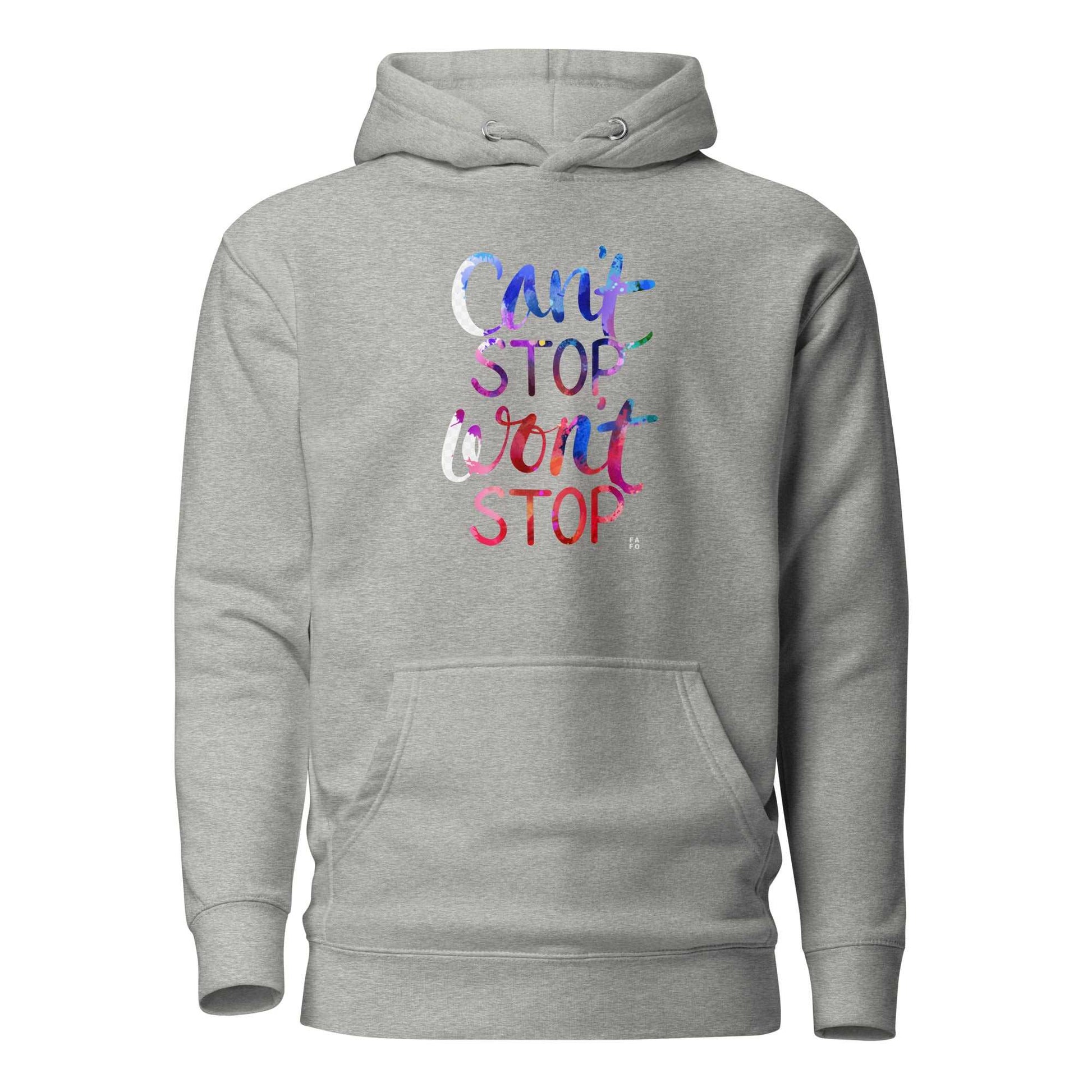 Women's Hoodie - Can't Stop Won't Stop