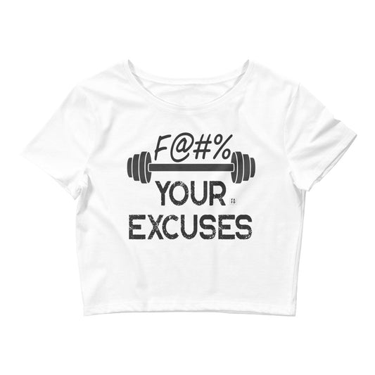 Women's Crop Tee - F*k Your Excuses - FAFO Sportswear