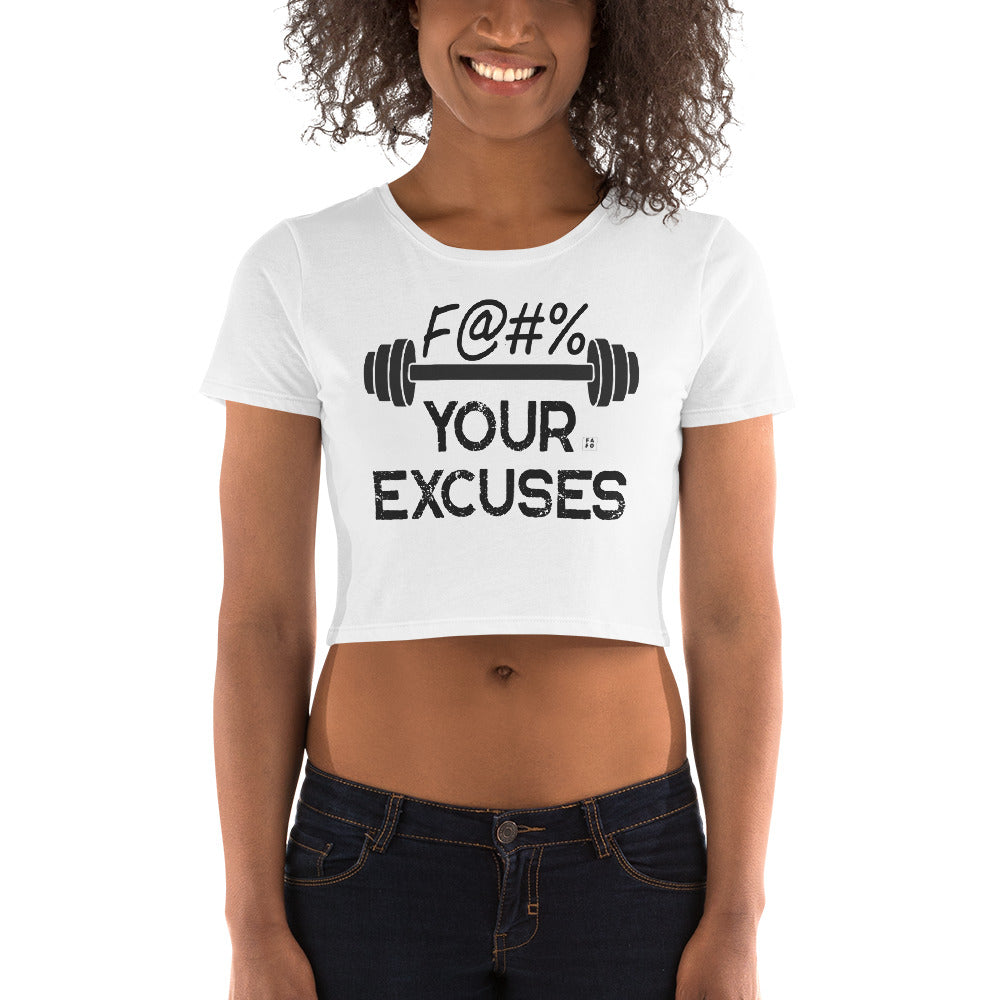 Women's Crop Tee - F*k Your Excuses - FAFO Sportswear