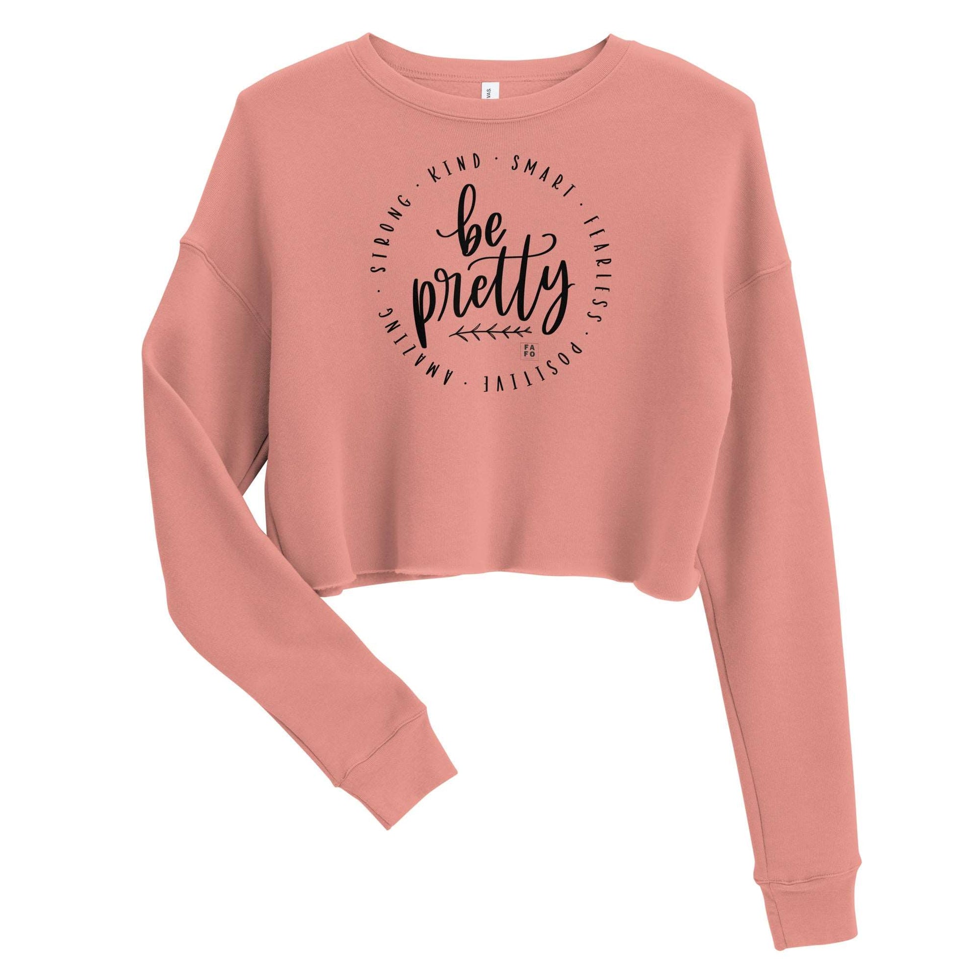Women's Crop Sweater - Be Pretty