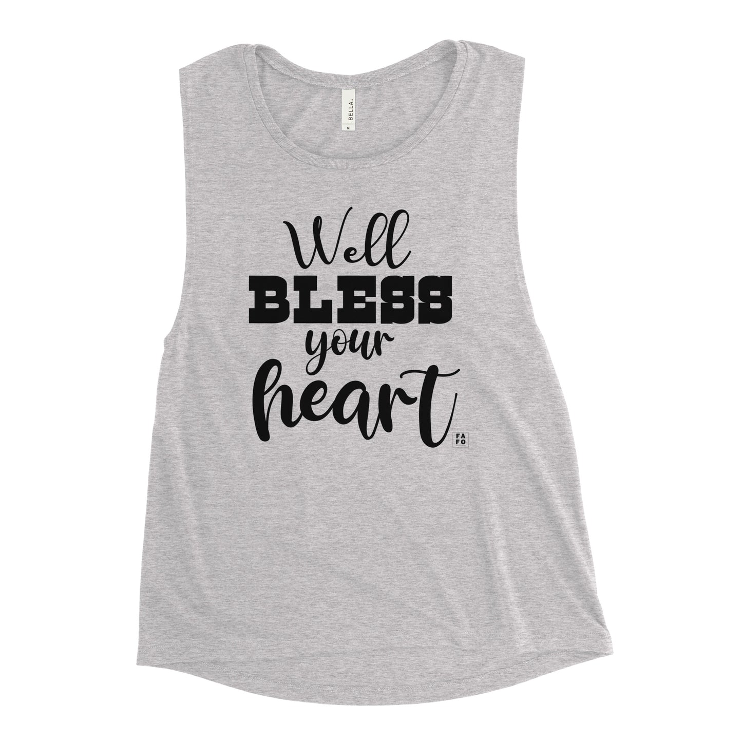 Bella Muscle Tank - Bless Your Heart - FAFO Sportswear