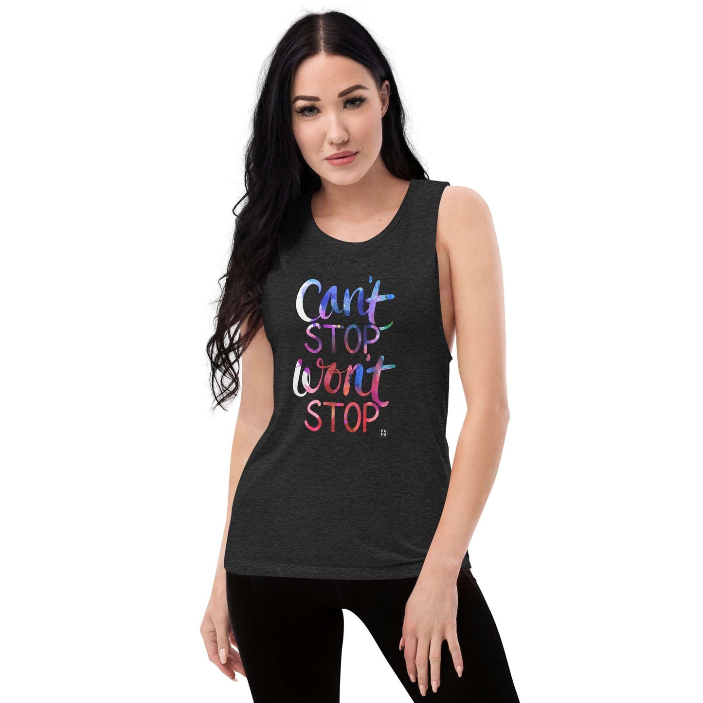 Bella Muscle Tank - Can't Stop Won't Stop