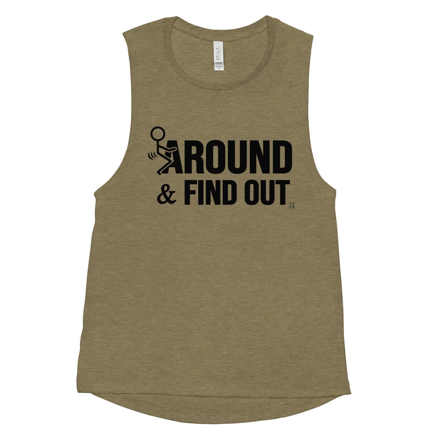 Bella Muscle Tank - F*k Around and Find Out