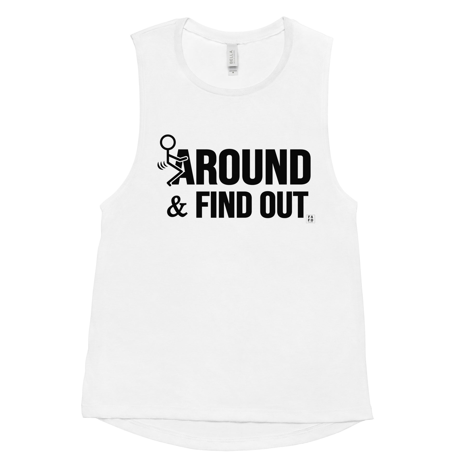 Bella Muscle Tank - F*k Around and Find Out - FAFO Sportswear