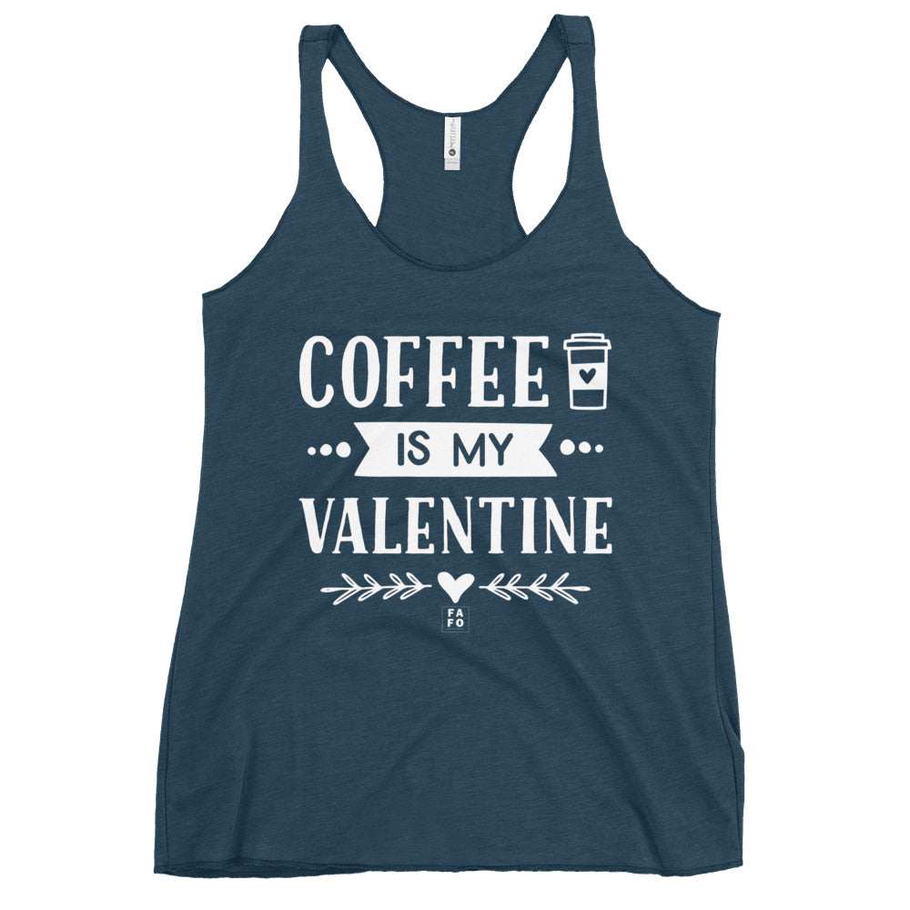 Next Level Racerback Tank - Coffee is My Valentine - FAFO Sportswear